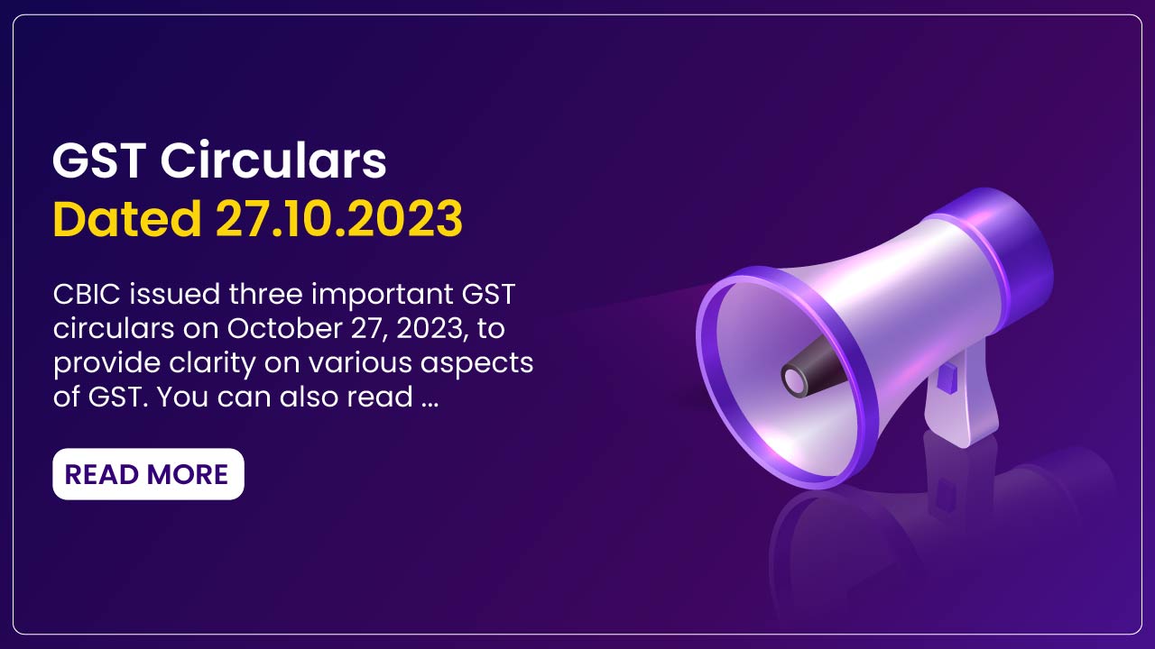 GST Circulars dated 27-10-2023