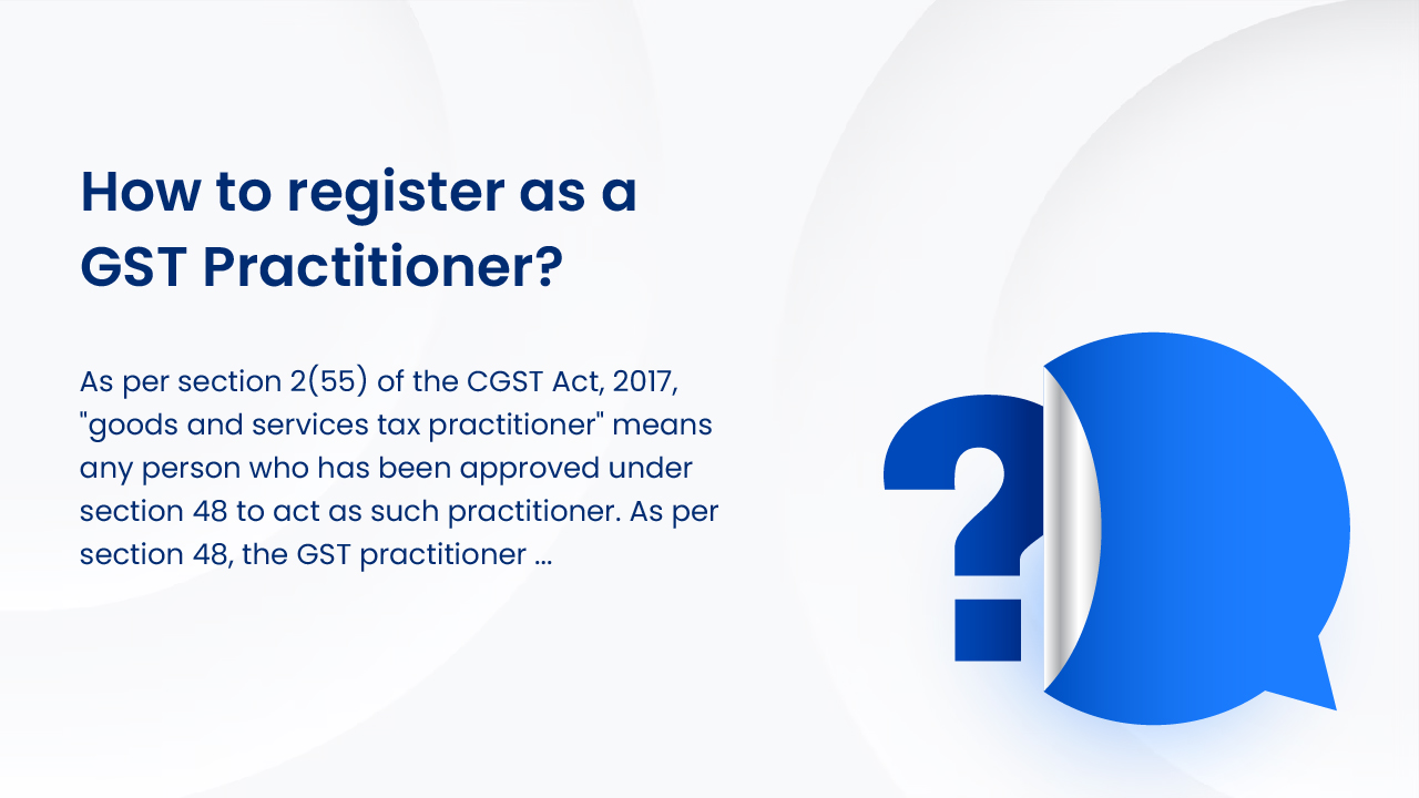 How to register as a GST Practitioner?