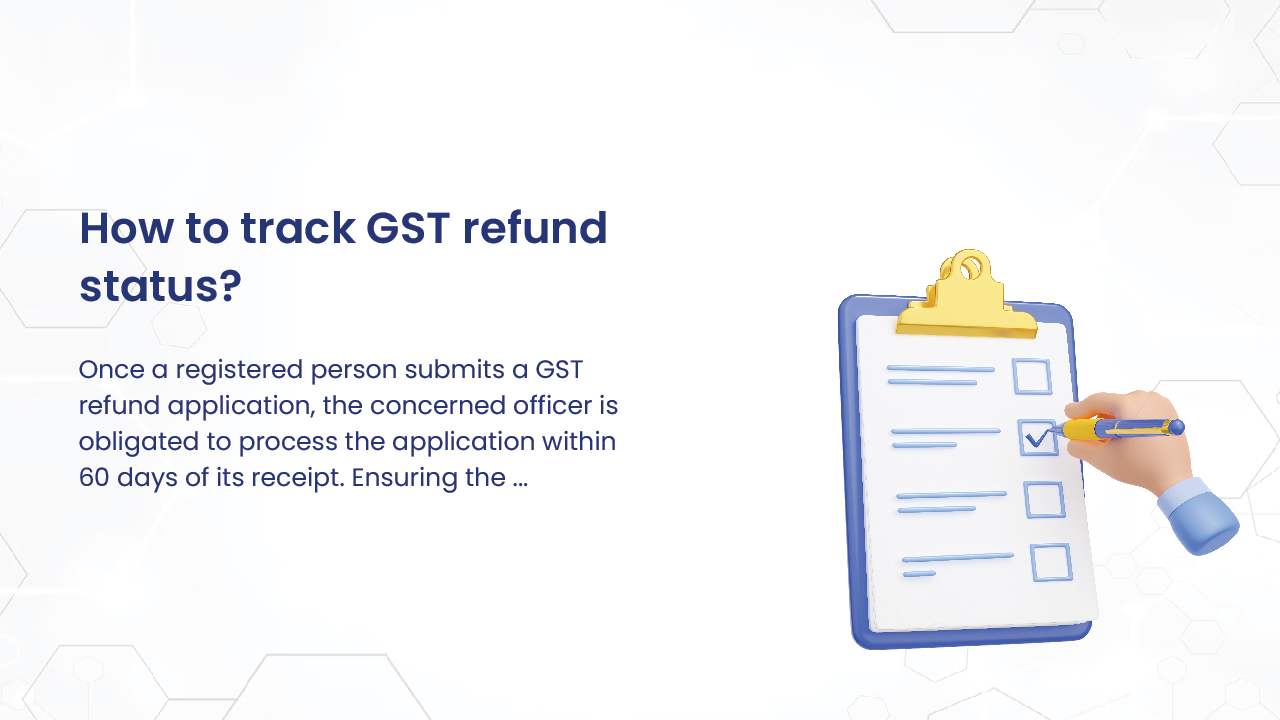 How to track GST refund status?